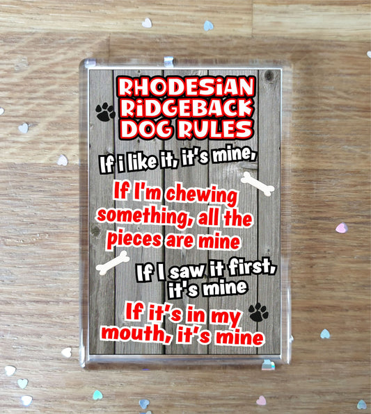 Rhodesian Ridgeback Fridge Magnet Gift - Dog Rules It's Mine - Fun Cute Animal Novelty Pet Birthday Gift