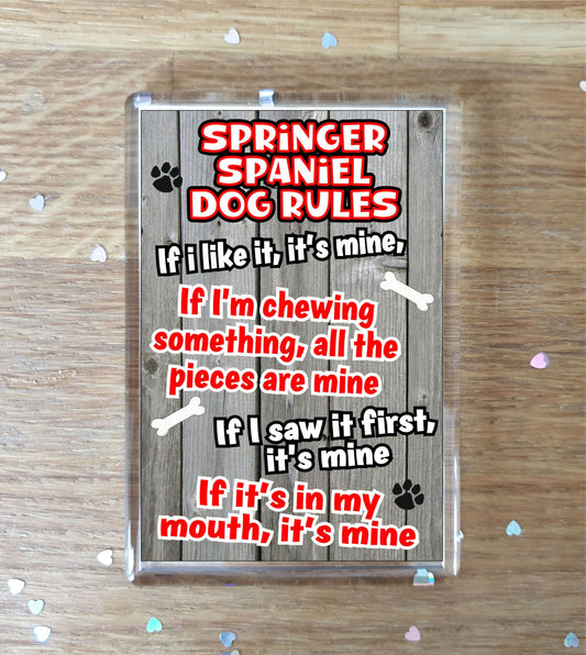 Springer Spaniel Fridge Magnet Gift - Dog Rules It's Mine - Fun Cute Animal Novelty Pet Birthday Gift
