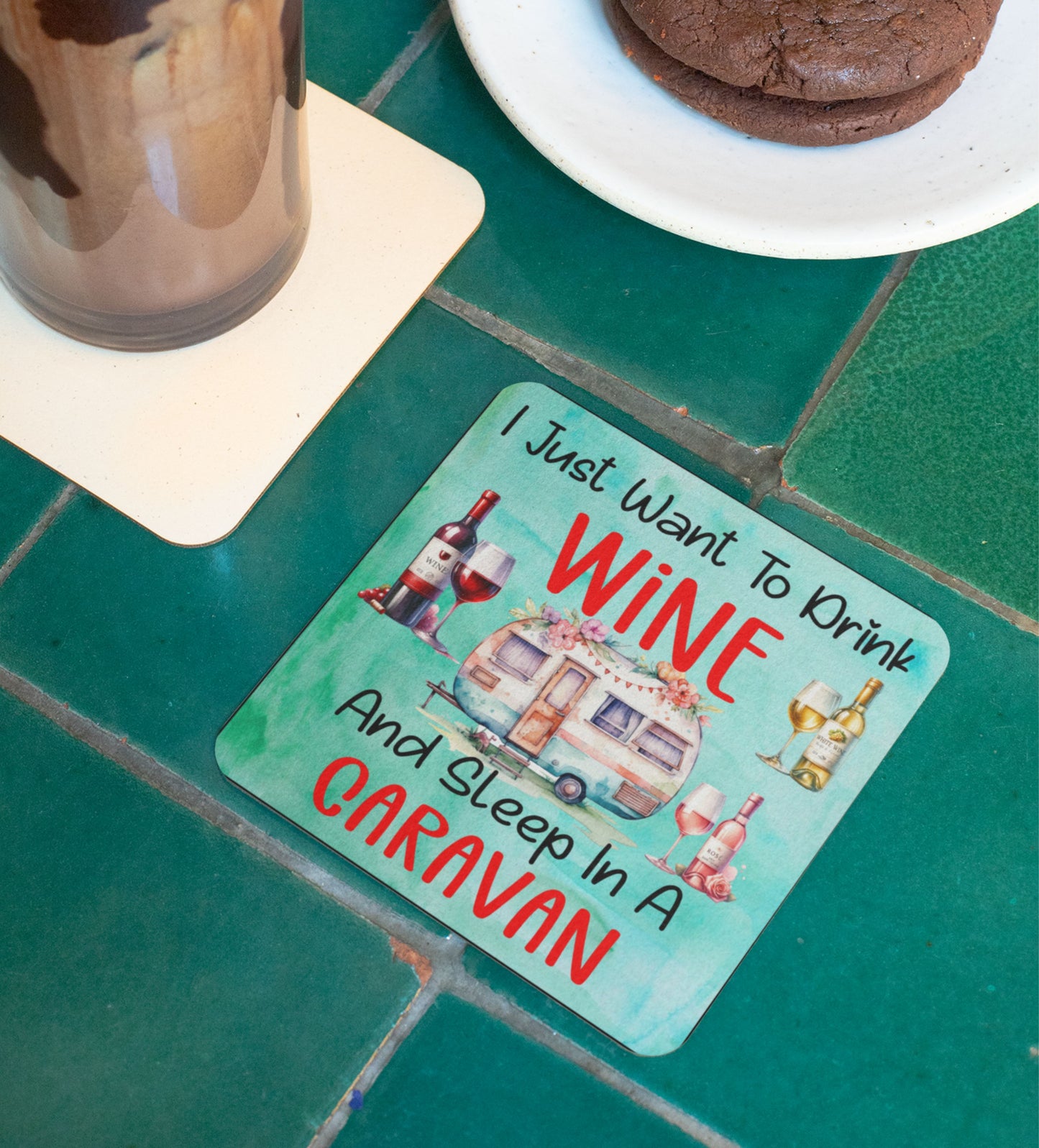 Funny Caravan Coaster - I Just Want To Drink Wine And Sleep In A Caravan - Holiday Alcohol Gift