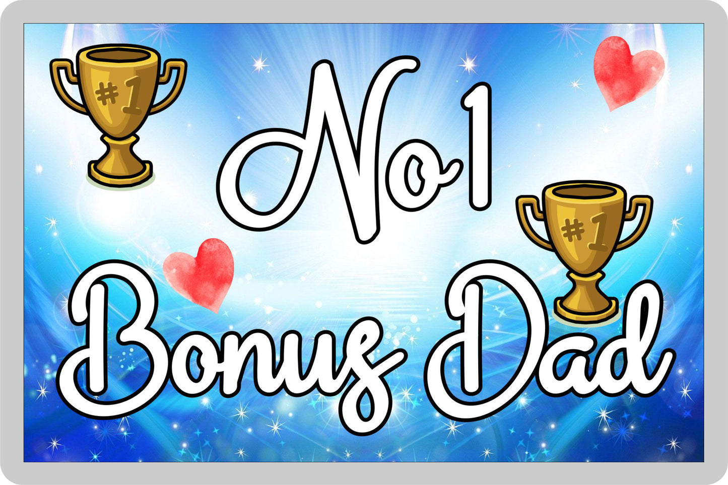 Bonus Dad Fridge Magnet - Number One Bonus Dad - Novelty Love Gift - Fun Cute Family Present