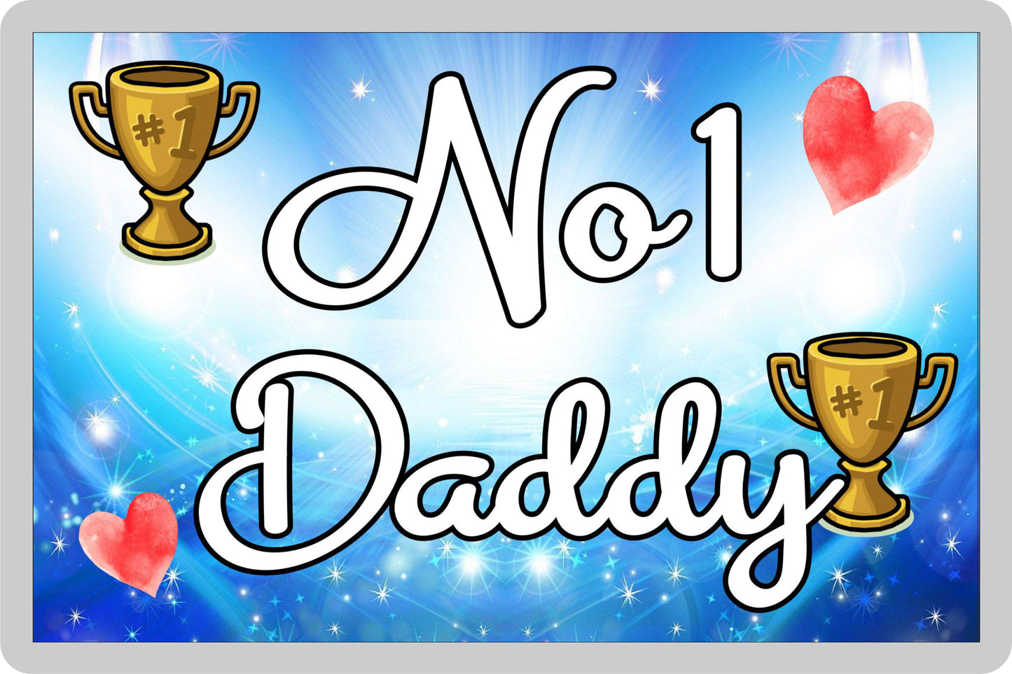Daddy Fridge Magnet - Number One Daddy - Novelty Love Gift - Fun Cute Family Present