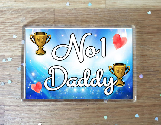 Daddy Fridge Magnet - Number One Daddy - Novelty Love Gift - Fun Cute Family Present