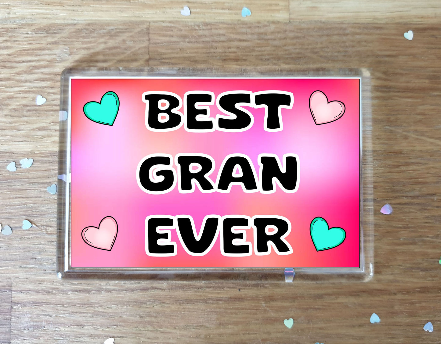 Gran Fridge Magnet - Best Gran Ever - Novelty Love Gift - Fun Cute Family Present