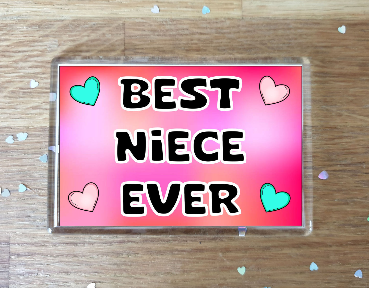 Niece Fridge Magnet - Best Niece Ever - Novelty Love Gift - Fun Cute Family Present