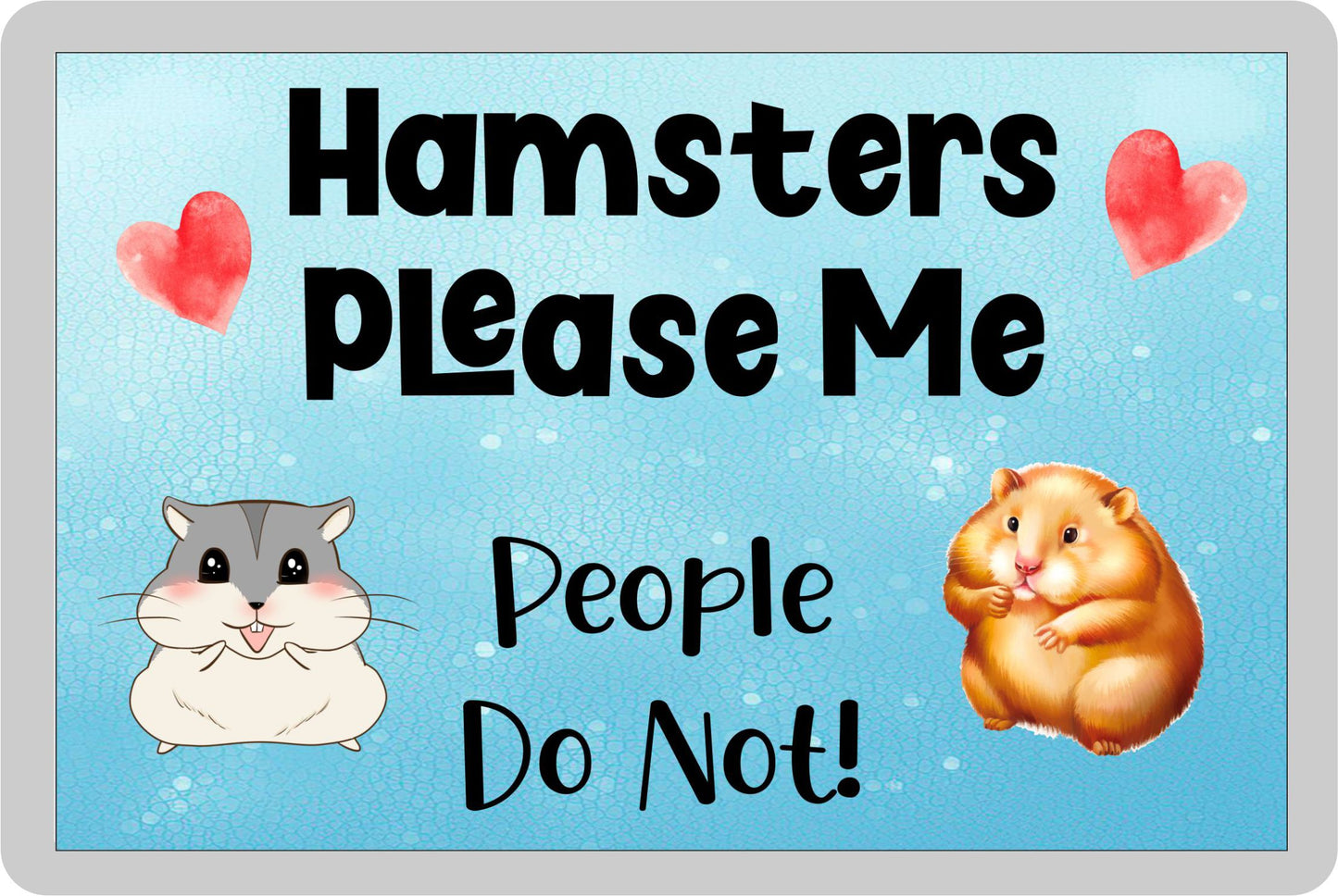 Hamster Fridge Magnet Gift - Hamsters Please Me People Do Not - Cute Novelty Fun Animal Present