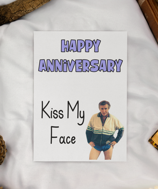 Alan Partridge Card - Happy Anniversary Kiss My Face - Nice Fun Cute Funny Greeting