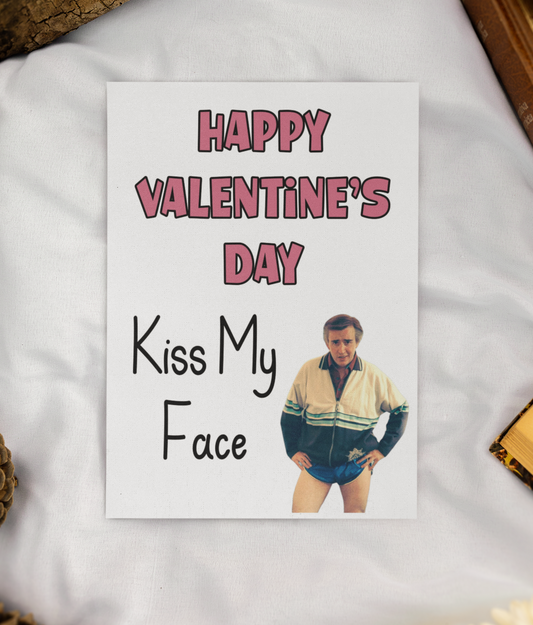 Alan Partridge Card - Happy Valentine's Day Kiss My Face - Nice Fun Cute Funny Greeting