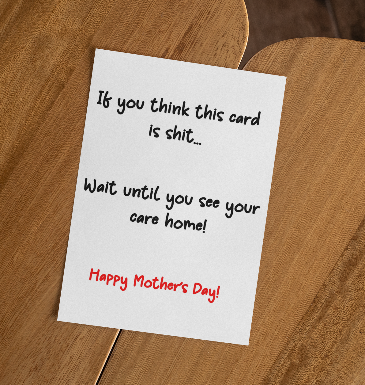 Mother's Day Card If You Think This Is Shit Wait Until You See Care Home Nice Cute Fun Novelty Greeting Card