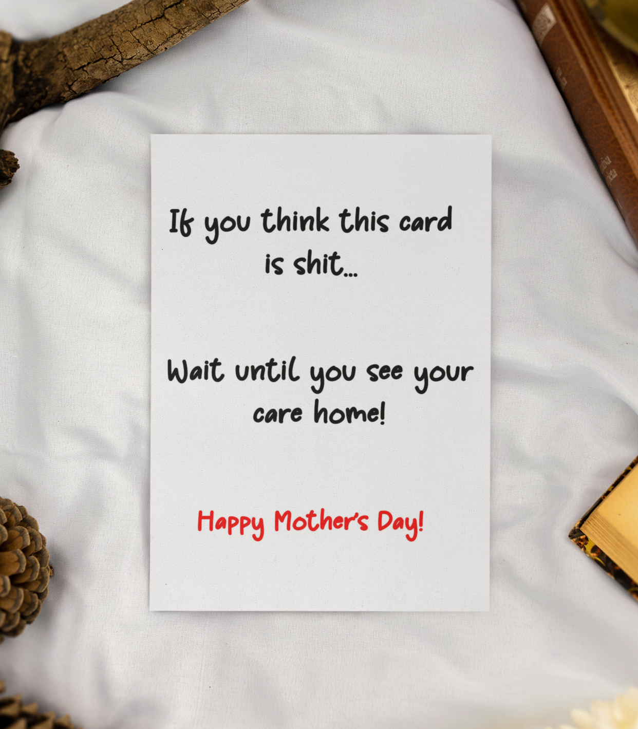 Mother's Day Card If You Think This Is Shit Wait Until You See Care Home Nice Cute Fun Novelty Greeting Card