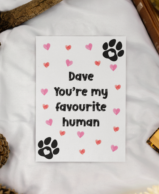 Personalised Greeting Card From The Dog - You're My Favourite Human - Nice Fun Cute Valentine's Day Birthday Hearts Present