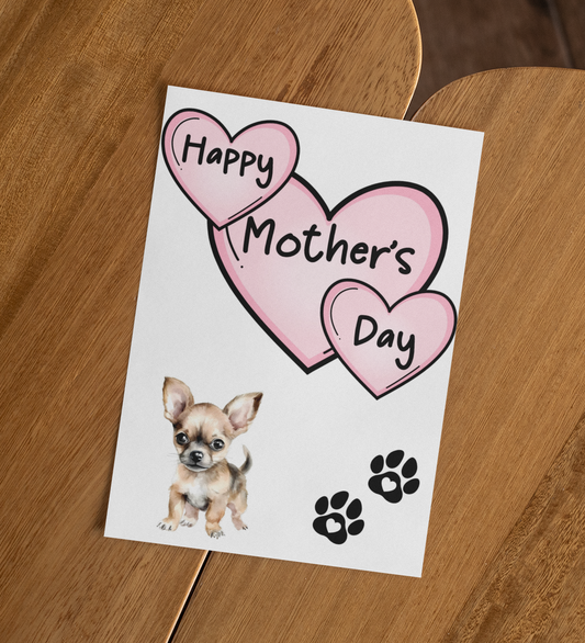 Chihuahua Mother's Day Card - Nice Cute Fun Pet Dog Puppy Owner Novelty Greeting Card