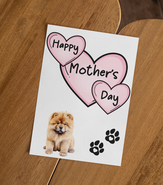 Chow Chow Mother's Day Card - Nice Cute Fun Pet Dog Puppy Owner Novelty Greeting Card