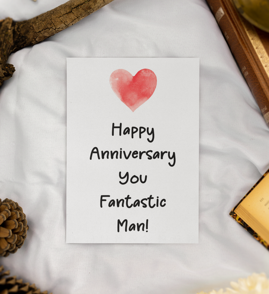 Anniversary Card - Happy Anniversary You Fantastic Man - Nice Fun Cute Greeting Present