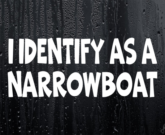 Funny Sticker I Identify As A Narrowboat Novelty Van Car Window Bumper Boot Door Decal