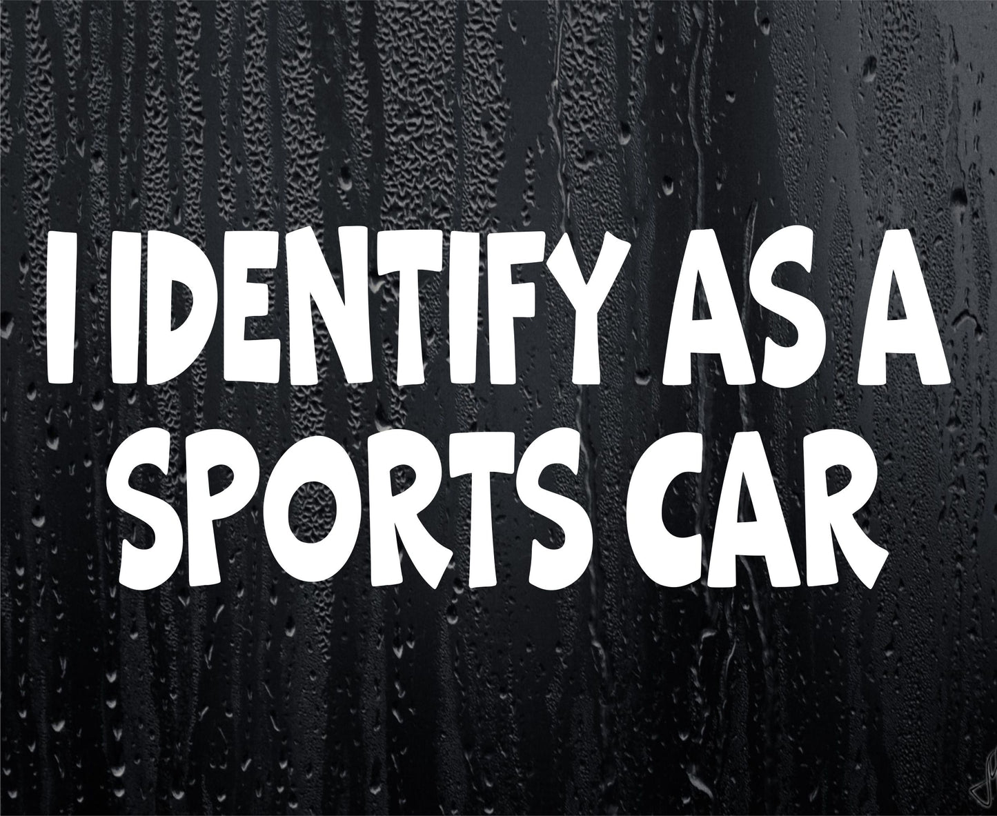 Funny Sticker I Identify As A Sports Car Novelty Van Car Window Bumper Boot Door Decal