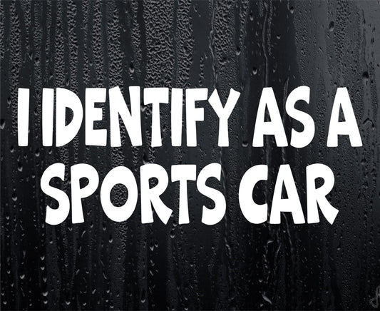 Funny Sticker I Identify As A Sports Car Novelty Van Car Window Bumper Boot Door Decal