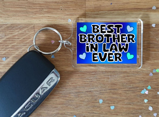 Brother in Law Keyring Gift - Best Brother in Law Ever - Cute Fun Novelty Family Present
