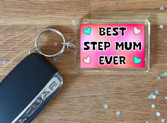 Step Mum Keyring Gift - Best Step Mum Ever - Cute Fun Novelty Family Present