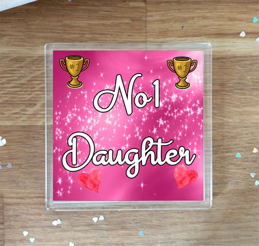 Daughter Coaster Gift - Number One Daughter - Fun Cute Novelty Family Present