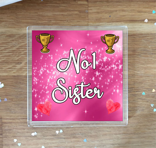 Sister Coaster Gift - Number One Sister - Fun Cute Novelty Family Present