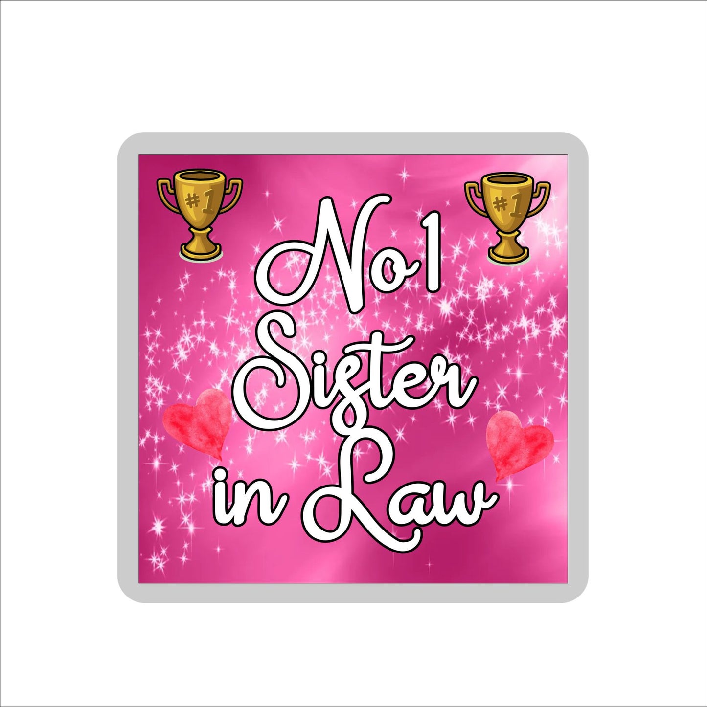 Sister in Law Coaster Gift - Number One Sister in Law - Fun Cute Novelty Family Present