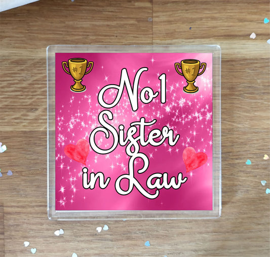 Sister in Law Coaster Gift - Number One Sister in Law - Fun Cute Novelty Family Present