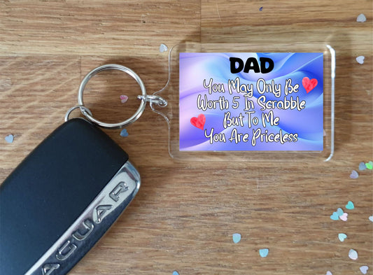 Dad Keyring Gift - You May Only Be Worth 5 in Scrabble But To me You Are Priceless - Fun Cute Novelty Present