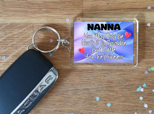 Nanna Keyring Gift - You May Only Be Worth 5 in Scrabble But To me You Are Priceless - Fun Cute Novelty Present