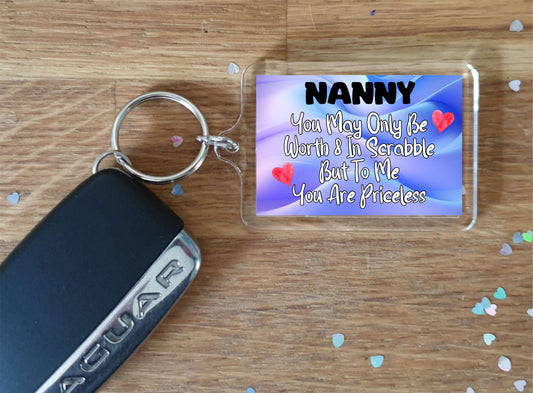 Nanny Keyring Gift - You May Only Be Worth 8 in Scrabble But To me You Are Priceless - Fun Cute Novelty Present