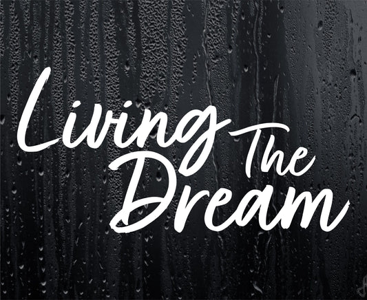 Living The Dream Car Van Sticker Funny Joke Motorhome Campervan 4x4 4WD Off Road Truck Bumper Boot Door Window Decal