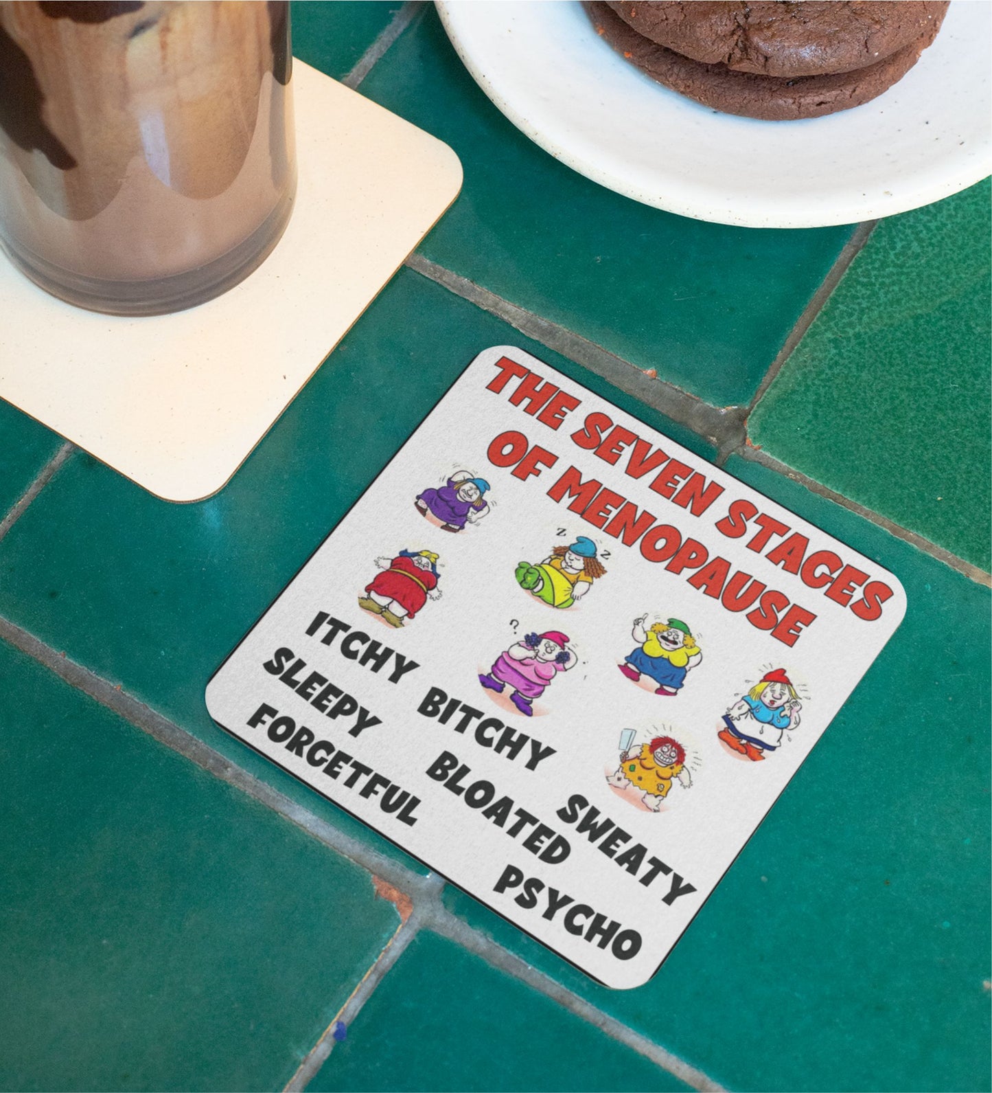 Menopause Coaster Gift - Seven Stages - Amusing Cheeky Rude Cute Novelty Menopausal Quote Present