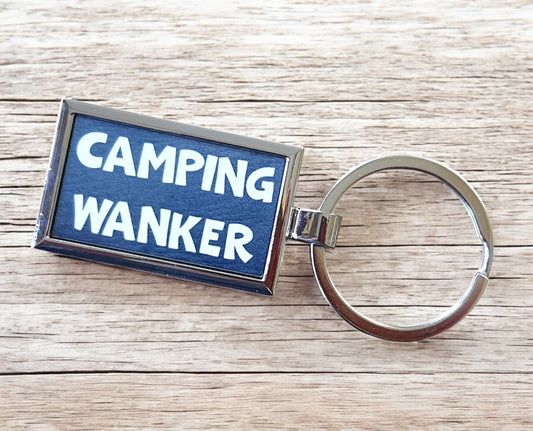 Camping Keyring Gift - Camping Wanker - Nice Fun Cute Cheeky Metal Key Chain Novelty Present