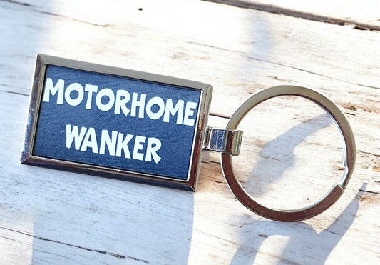 Motorhome Keyring Gift - Motorhome Wanker - Nice Fun Cute Cheeky Metal Key Chain Novelty Present