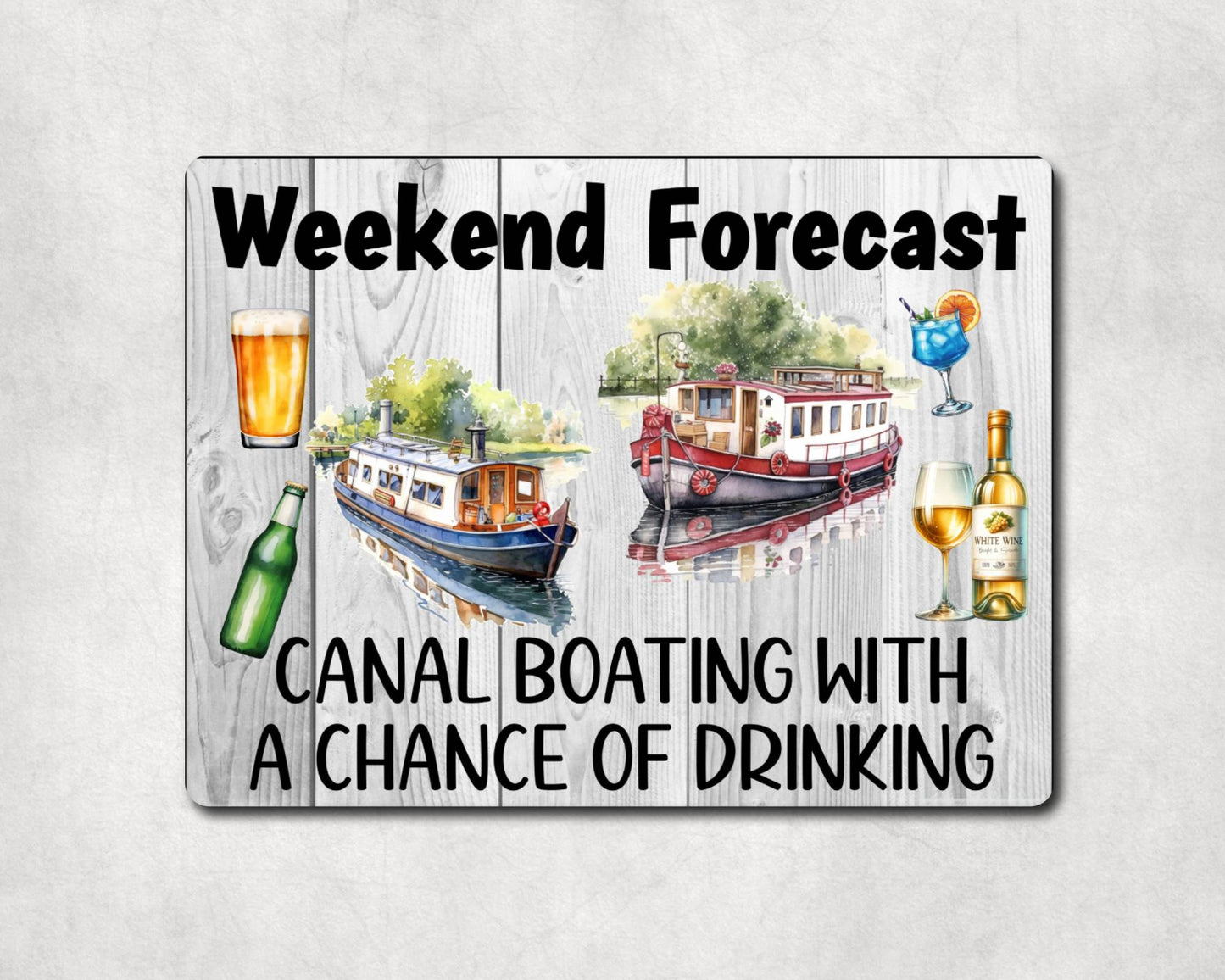 Boat Metal Sign Gift - Weekend Forecast Canal Boating With A Chance Of Drinking - Cute Fun Novelty Aluminium Present