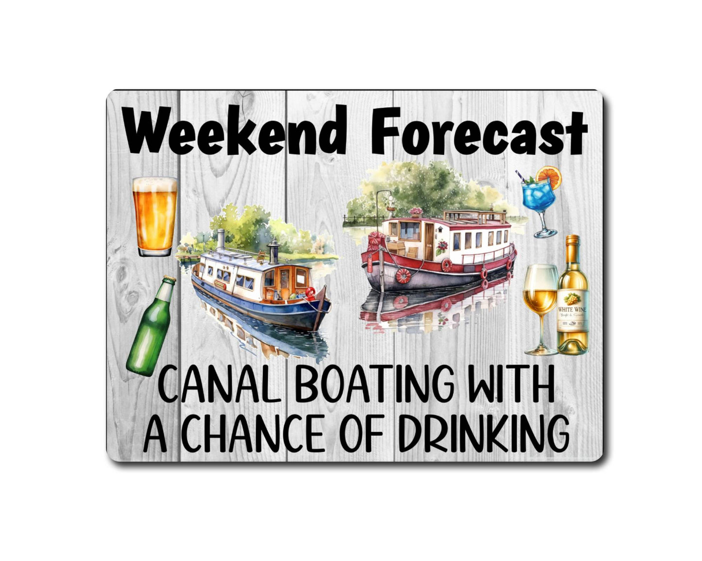 Boat Metal Sign Gift - Weekend Forecast Canal Boating With A Chance Of Drinking - Cute Fun Novelty Aluminium Present