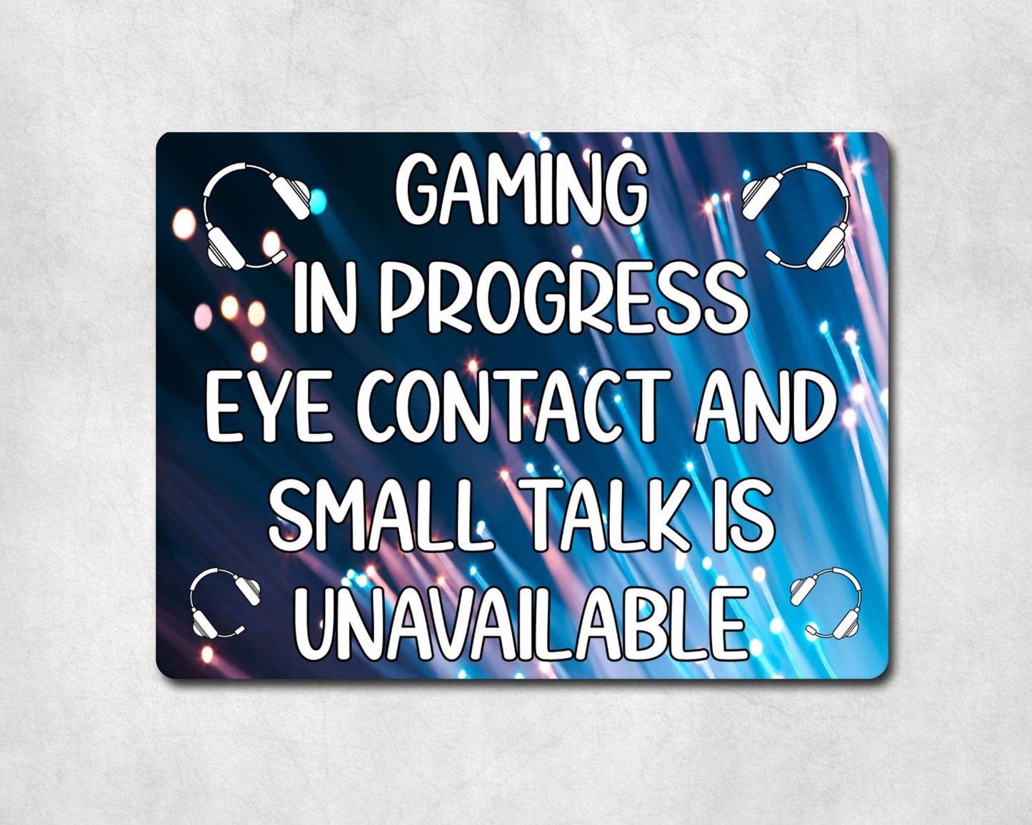 Gamer Metal Sign Gift - Gaming In Progress Eye Contact and Small Talk Unavailable - Cute Fun Novelty Aluminium Present