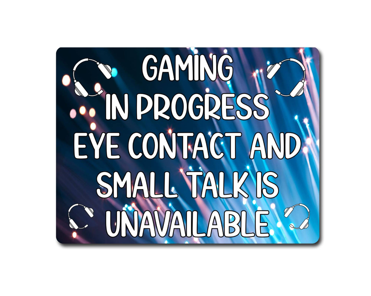 Gamer Metal Sign Gift - Gaming In Progress Eye Contact and Small Talk Unavailable - Cute Fun Novelty Aluminium Present