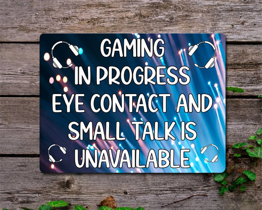 Gamer Metal Sign Gift - Gaming In Progress Eye Contact and Small Talk Unavailable - Cute Fun Novelty Aluminium Present