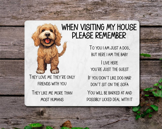 Cockapoo Metal Sign Gift - When Visiting My House Please Remember - Cute Fun Novelty Animal Aluminium Present
