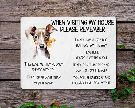 Greyhound Metal Sign Gift - When Visiting My House Please Remember - Cute Fun Novelty Animal Aluminium Present