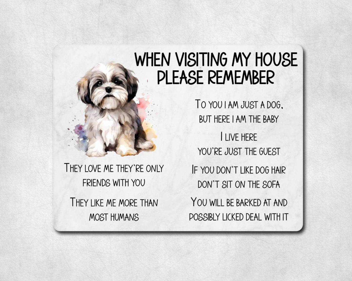 Lhasa Apso Metal Sign Gift - When Visiting My House Please Remember - Cute Fun Novelty Animal Aluminium Present