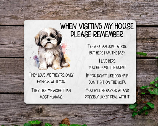 Lhasa Apso Metal Sign Gift - When Visiting My House Please Remember - Cute Fun Novelty Animal Aluminium Present