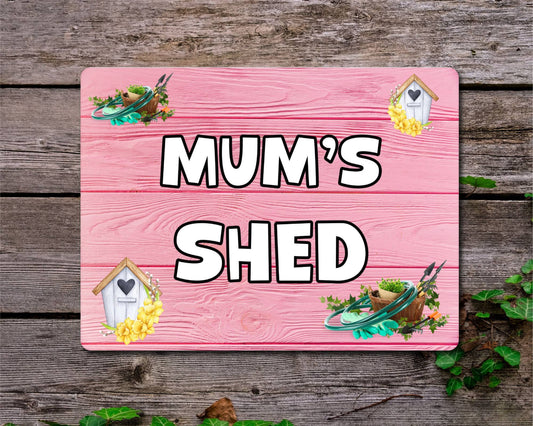 Mum Metal Sign Gift - Mum's Shed - Cute Fun Novelty Family Aluminium Present