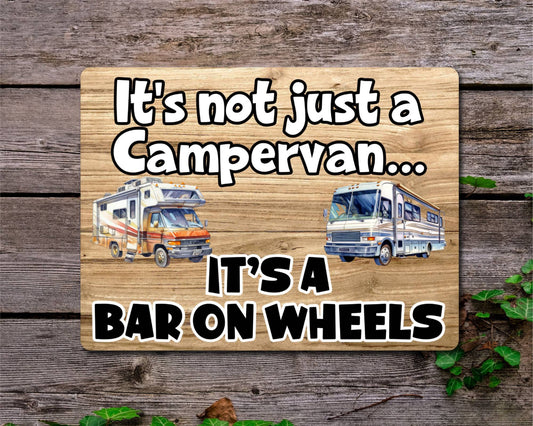 Campervan Metal Sign Gift - It's Not Just A Campervan It's A Bar On Wheels - Cute Fun Novelty Family Aluminium Present
