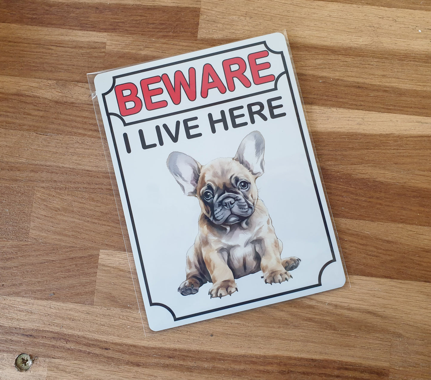 French Bulldog Metal Sign Gift - Beware I Live Here - Cute Fun Novelty Animal Aluminium Present