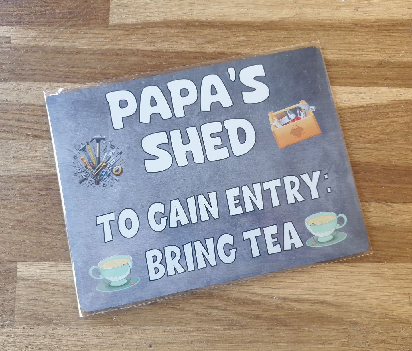 Papa Metal Sign Gift - Papa's Shed To Gain Entry Bring Tea - Cute Fun Novelty Family Aluminium Present