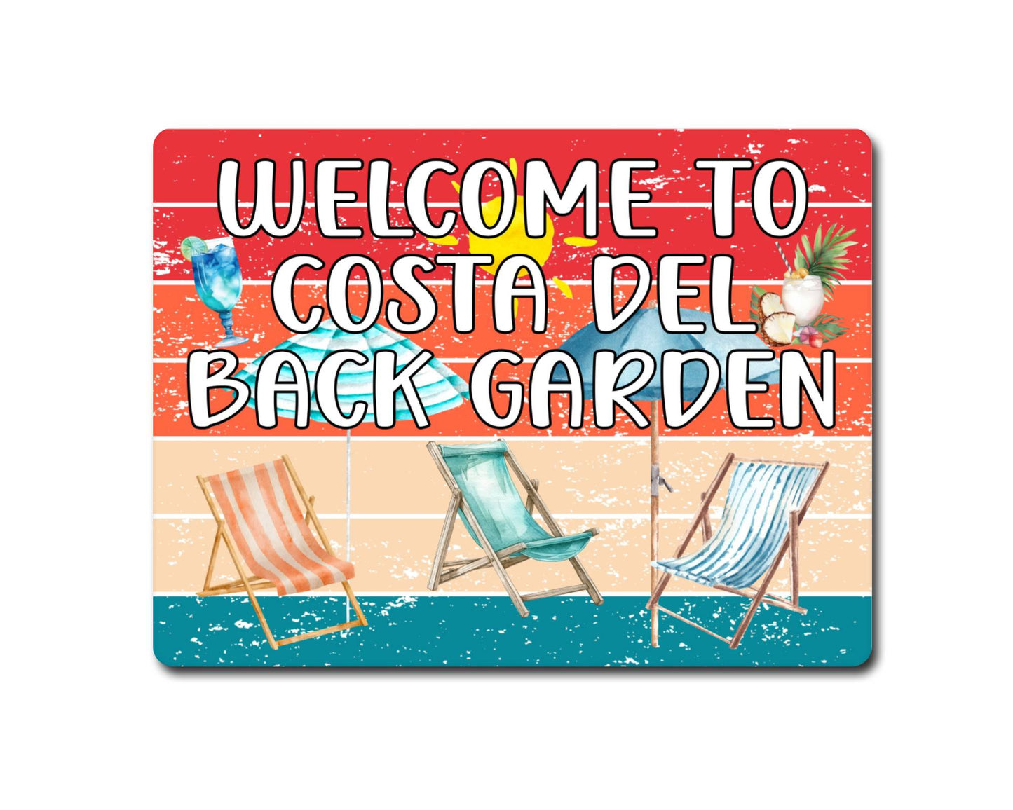 Holiday Metal Sign Gift - Welcome To The Costa Del Back Garden - Cute Fun Novelty Family Drink Aluminium Present