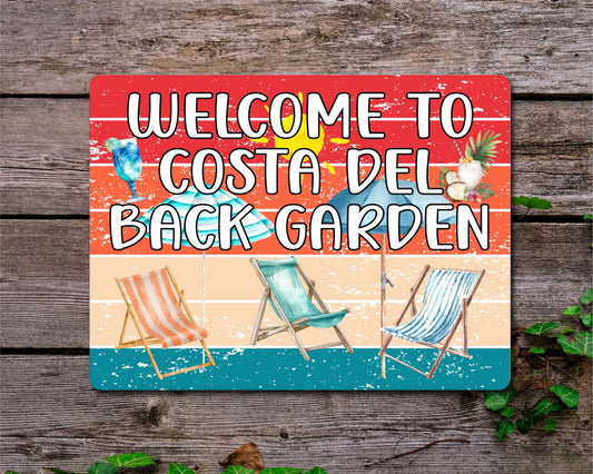 Holiday Metal Sign Gift - Welcome To The Costa Del Back Garden - Cute Fun Novelty Family Drink Aluminium Present