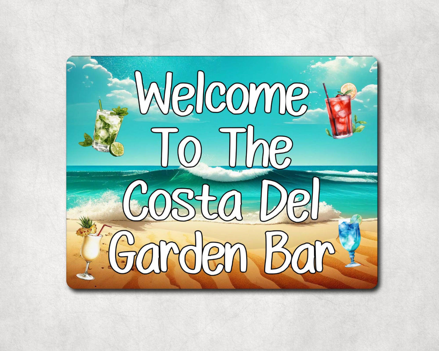 Alcohol Metal Sign Gift - Welcome To The Costa Del Garden Bar - Cute Fun Novelty Family Drink Aluminium Present