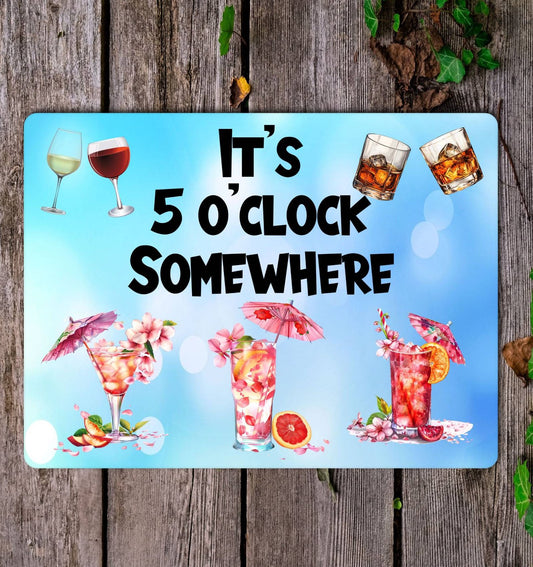 Alcohol Garden Metal Sign Gift - It's 5 O'clock Somewhere - Cute Fun Novelty Family Aluminium Present